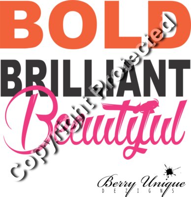 Bold Brilliant Beautiful