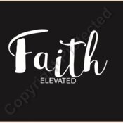 FAITH ELEVATED