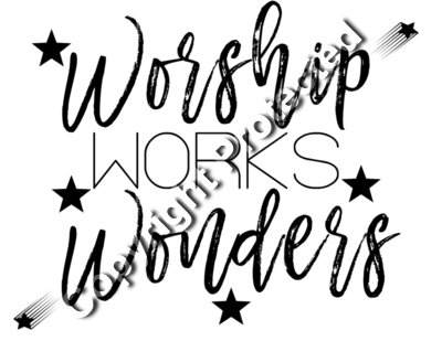 WORSHIP WORKS WONDERS